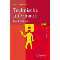 Technische Informatik: Band 1: Elektronik [Paperback]