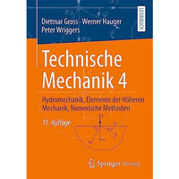 Technische Mechanik 4: Hydromechanik, Elemente der H?heren Mechanik, Numerische  [Paperback]