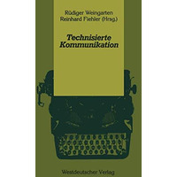 Technisierte Kommunikation [Paperback]