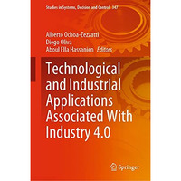 Technological and Industrial Applications Associated With Industry 4.0 [Hardcover]