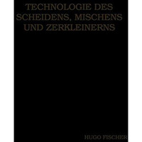 Technologie des Scheidens, Mischens und Zerkleinerns [Paperback]