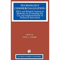 Technology Commercialization: DEA and Related Analytical Methods for Evaluating  [Paperback]