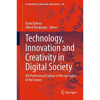 Technology, Innovation and Creativity in Digital Society: XXI Professional Cultu [Hardcover]