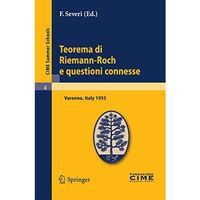 Teorema di Riemann-Roch e questioni connesse: Lectures given at a Summer School  [Paperback]