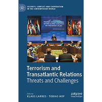 Terrorism and Transatlantic Relations: Threats and Challenges [Paperback]