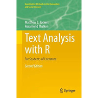 Text Analysis with R: For Students of Literature [Hardcover]