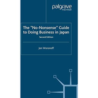 The 'No-Nonsense' Guide to Doing Business in Japan [Paperback]