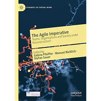 The Agile Imperative: Teams, Organizations and Society under Reconstruction? [Hardcover]