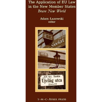 The Application of EU Law in the New Member States: Brave New World [Hardcover]