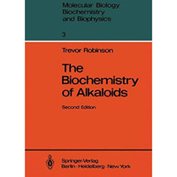 The Biochemistry of Alkaloids [Paperback]