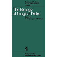 The Biology of Imaginal Disks [Paperback]