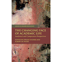 The Changing Face of Academic Life: Analytical and Comparative Perspectives [Hardcover]