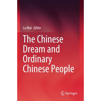 The Chinese Dream and Ordinary Chinese People [Paperback]