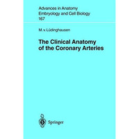 The Clinical Anatomy of Coronary Arteries [Paperback]