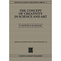 The Concept of Creativity in Science and Art [Paperback]