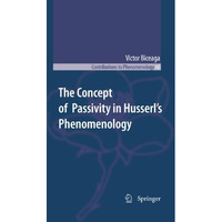 The Concept of Passivity in Husserl's Phenomenology [Hardcover]