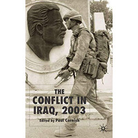 The Conflict in Iraq, 2003 [Hardcover]