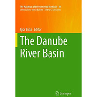 The Danube River Basin [Paperback]