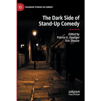 The Dark Side of Stand-Up Comedy [Paperback]