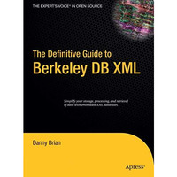 The Definitive Guide to Berkeley DB XML [Hardcover]