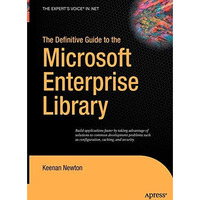 The Definitive Guide to the Microsoft Enterprise Library [Hardcover]