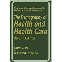 The Demography of Health and Health Care (second edition) [Paperback]