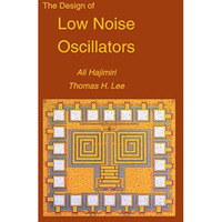 The Design of Low Noise Oscillators [Hardcover]