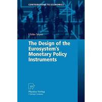 The Design of the Eurosystem's Monetary Policy Instruments [Paperback]