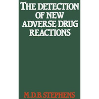 The Detection of New Adverse Drug Reactions [Paperback]