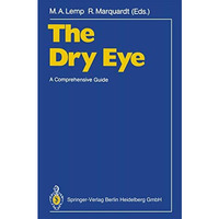 The Dry Eye: A Comprehensive Guide [Paperback]