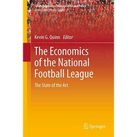 The Economics of the National Football League: The State of the Art [Hardcover]