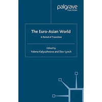 The Euro-Asian World: A Period of Transition [Paperback]