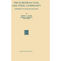 The European Coal and Steel Community: Experiment in Supranationalism [Paperback]