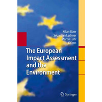 The European Impact Assessment and the Environment [Hardcover]