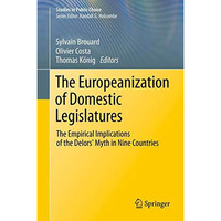 The Europeanization of Domestic Legislatures: The Empirical Implications of the  [Hardcover]