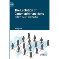 The Evolution of Communitarian Ideas: History, Theory and Practice [Paperback]