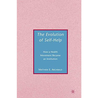 The Evolution of Self-Help [Paperback]