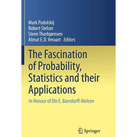 The Fascination of Probability, Statistics and their Applications: In Honour of  [Paperback]