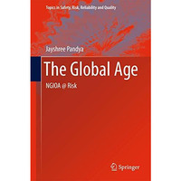 The Global Age: NGIOA @ Risk [Paperback]