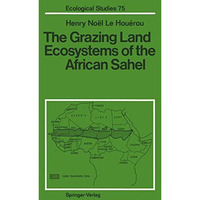 The Grazing Land Ecosystems of the African Sahel [Paperback]