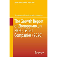 The Growth Report of Zhongguancun NEEQ Listed Companies (2020) [Hardcover]