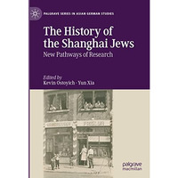 The History of the Shanghai Jews: New Pathways of Research [Hardcover]