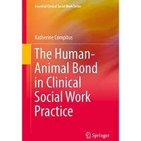 The Human-Animal Bond in Clinical Social Work Practice [Paperback]