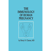 The Immunology of Human Pregnancy [Hardcover]