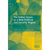 The Indian Ocean as a New Political and Security Region [Paperback]