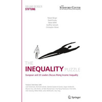 The Inequality Puzzle: European and US Leaders Discuss Rising Income Inequality [Paperback]