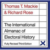 The International Almanac of Electoral History [Hardcover]