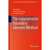 The Isogeometric Boundary Element Method [Hardcover]