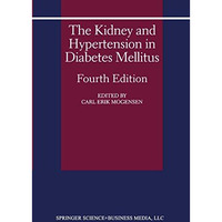 The Kidney and Hypertension in Diabetes Mellitus [Paperback]