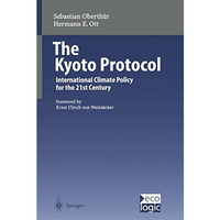 The Kyoto Protocol: International Climate Policy for the 21st Century [Paperback]